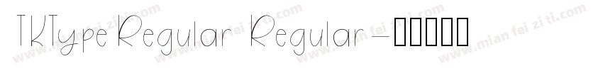 TKTypeRegular Regular字体转换